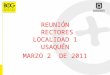 REUNIÓN RECTORES LOCALIDAD 1 USAQUÉN MARZO 2 DE 2011