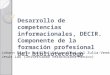 Desarrollo de competencias informacionales, DECIR. Componente de la formación profesional del bibliotecólogo Johann Pirela Morillo (Universidad del Zulia-Venezuela)