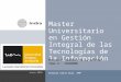 1 Master Universitario en Gestión Integral de las Tecnologías de la Información Modulo 7: Gestión de la Calidad Tema 4: ISO20000 Antonio Calvo Ruiz,PMP
