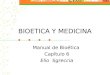 BIOETICA Y MEDICINA Manual de Bioética Capítulo 6 Elio Sgreccia