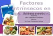 Microbiología de alimentos Alumna: Sarai Villalobos Chaparro Titular: Dr. Iván Salmerón Ochoa