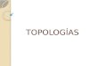 TOPOLOGÍAS. Topología Cuando hablamos de topología de una red, hablamos de su configuración. Esta configuración recoge tres campos: físico, eléctrico
