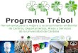 Herramienta para la mejora y reconocimiento ambiental de Centros, Departamentos, Áreas y Servicios de la Universidad de Córdoba Programa Trébol