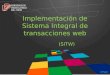 Implementación de Sistema Integral de transacciones web (SITW) UTSoft
