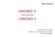 UNIDAD 3 (3ra parte) UNIDAD 4 Johana Herrera Astargo Profesora de Ed. Básica con Mención en Ed. Matemática 6to básico
