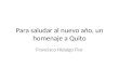 Para saludar al nuevo año, un homenaje a Quito Francisco Hidalgo Flor