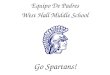 Equipo De Padres West Hall Middle School Go Spartans!