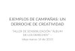 EJEMPLOS DE CAMPAÑAS: UN DERROCHE DE CREATIVIDAD TALLER DE SENSIBILIZACIÓN “ÁLBUM DE LOS DERECHOS” – Idep marzo 14 de 2015