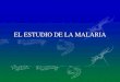 EL ESTUDIO DE LA MALARIA. Situación de Venezuela en el Contexto Geográfico