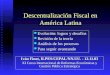 Descentralización Fiscal en América Latina Iván Finot, ILPES/CEPAL/NN.UU. - 12.11.03 XI Curso Internacional de Reformas Económicas y Gestión Pública Estratégica