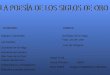 Contenido: Etapas y corrientes Las fuentes Garcilaso de la Vega Fernando de Herrera San Juan de la Cruz Poesía del Barroco Culteranismo y conceptismo Escuelas