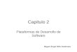 Capitulo 2 Plataformas de Desarrollo de Software Miguel Ángel Niño Zambrano