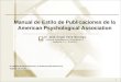 1 Manual de Estilo de Publicaciones de la American Psychological Association Dr. José Ángel Vera Noriega Centro de Investigación en Alimentación y Desarrollo,
