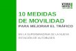 11 10 MEDIDAS DE MOVILIDAD PARA MEJORAR EL TRÁFICO EN LA SUPERMANZANA DE LA NUEVA ESTACIÓN DE AUTOBUSES