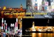 Las Ciudades más visitadas del mundo Carlos Alarcón Barceló 1