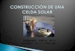 HERNANDEZ ZUÑIGA DEISY VAZQUEZ VILLA CAROLINA. Las celdas solares son dispositivos que convierten la energía solar en electricidad, ya sea directamente