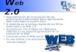 W eb 2.0 Representación de la evolución de las aplicaciones tradicionales hacia aplicaciones Web enfocadas al usuario final. El estallido de la burbuja
