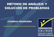 MÉTODO DE ANÁLISIS Y SOLUCIÓN DE PROBLEMAS COOMEVA FINANCIERA