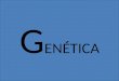 G ENÉTICA. ¿Qué es la genética? La genética es el campo de la biología que intenta comprender la herencia biológica que se transmite de generación en