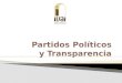 1977, “reforma política”, modifica el artículo 6º constitucional.  2002, Ley Federal de Transparencia y Acceso a la Información Pública Gubernamental