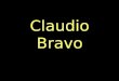 Claudio Bravo Pintor chileno, nacido en Valparaíso el año1936, caracterizado por ser retratista en sus inicios. En 1961 decide radicarse en Europa y
