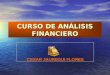 CURSO DE ANÁLISIS FINANCIERO CESAR JAUREGUI FLORES CESAR JAUREGUI FLORES