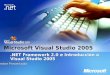 Microsoft Visual Studio 2005.NET Framework 2.0 e Introducción a Visual Studio 2005 Nombre Presentador