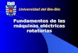 Fundamentos de las máquinas eléctricas rotatorias Universidad del Bio-Bio