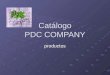Catlogo PDC COMPANY productos. Productos artesanales