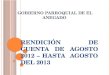 RENDICIÓN DE CUENTA DE AGOSTO 2012 – HASTA AGOSTO DEL 2013 GOBIERNO PARROQUIAL DE EL ANEGADO