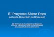 El Proyecto Shere Rom la Quinta Dimensión en Barcelona DEHISI Grupo de Investigación en Desarrollo Humano, Intervención Social e Interculturalidad Universidad