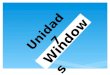 Windows Unidad 7. Elementos del Escritorio de Windows. Escritorio Es el área de la pantalla principal que se ve después de encender el equipo e iniciar