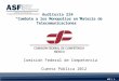 ASF | 1 Auditoría 224 “Combate a los Monopolios en Materia de Telecomunicaciones” Comisión Federal de Competencia Cuenta Pública 2012