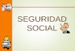 SEGURIDAD SOCIAL CONTENIDO Conceptos Beneficiarios Objetivos Principios Importancia PROFESORA: JAIMAR VARGAS MATERIA: LEGISLACIÓN LABORAL