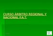 19/07/2015 CURSO ÁRBITRO REGIONAL Y NACIONAL F.A.T
