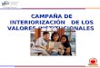 EQUIDAD G CAMPAÑA DE INTERIORIZACIÓN DE LOS VALORES INSTITUCIONALES