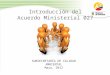 Introducción del Acuerdo Ministerial 027 SUBSECRETARÍA DE CALIDAD AMBIENTAL Mayo, 2012