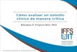 The material was supported by an educational grant from Ferring Cómo evaluar un estudio clínico de manera crítica Nikolaos P. Polyzos M.D. PhD