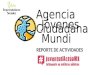 Agencia Ciudadana Jóvenes Mundi REPORTE DE ACTIVIDADES