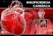 INSUFICIENCIA CARDÍACA. FISIOPATOLOGÍA El corazón adapta capacidades de bombeo a necesidades del cuerpo. Reserva cardiaca: capacidad de incrementar el