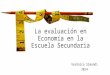 La evaluación en Economía en la Escuela Secundaria Verónica Simondi 2014