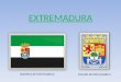 EXTREMADURA Bandera de Extremadura Escudo de Extremadura