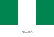 NIGERIA. ESCUDO DE NIGERIA La República Federal de Nigeria Situada en el oeste de África en el Golfo de Guinea y tiene una superficie total de 923.768
