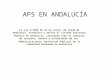 APS EN ANDALUCÍA La Ley 2/1998 de 15 de junio, de Salud de Andalucía, establece y define el Sistema Sanitario Público de Andalucía, concebido como el conjunto