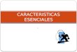  CARACTERISTICAS ESENCIALES. Proceso: Definición LicuadoraAlicateCuchilloTijeraSerruchoPodadora
