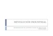 REVOLUCIÓN INDUSTRIAL MODERNIZACIÓN DE LAS ESTRUCTURAS: EL IMPACTO DEL FERROCARRIL