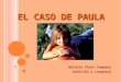 EL CASO DE PAULA Natalia Chust Company Audición y Lenguaje