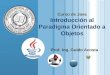 Curso de Java Introducción al Paradigma Orientado a Objetos Prof. Ing. Guido Acosta