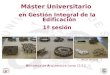 Biblioteca de Arquitectura curso 11/12 FAB-LAB. ETSA Sevilla Máster Universitario en Gestión Integral de la Edificación 1ª sesión