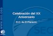 Celebración del XX Aniversario R.O. de El Planerón